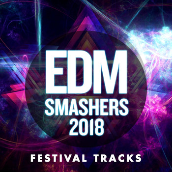 Various Artists - Edm Smashers 2018
