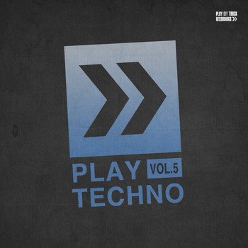 Various Artists - Play Techno, Vol. 5