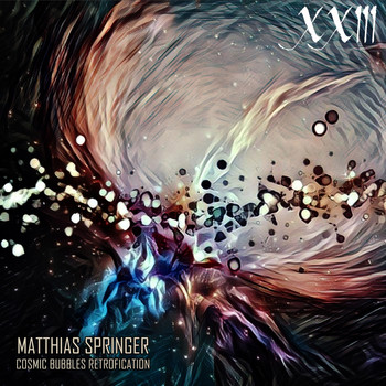 Matthias Springer - Cosmic Bubbles Retrofication