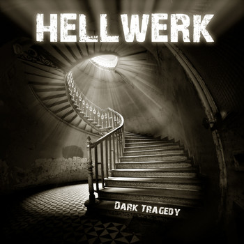 Hellwerk - Dark Tragedy (Explicit)