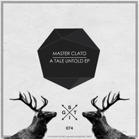 Master Clato - A Tale Untold EP