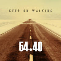 54-40 - Keep on Walking