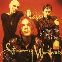 Stabbing Westward - What Do I Have To Do?