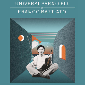 Franco Battiato - Universi paralleli di Franco Battiato