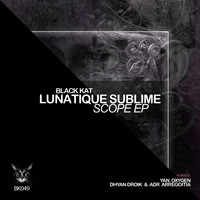 Lunatique Sublime - Scope