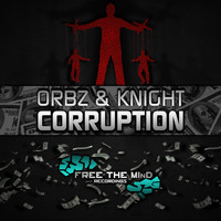 Orbz & Knight - Corruption