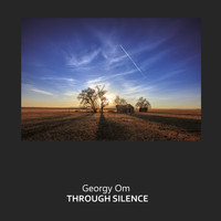 Georgy Om - Through Silence