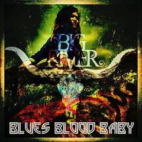 Big River - Blues Blood Baby