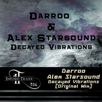 Darroo & Alex Starsound - Decayed Vibrations