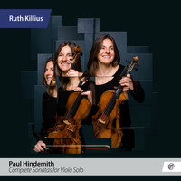 Ruth Killius - Hindemith: Complete Sonatas for Viola Solo