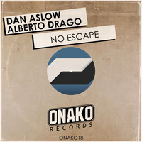 Dan Aslow, Alberto Drago - No Escape