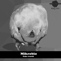 Mikrobio - Fake World