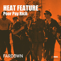 Poor Pay Rich - Heat Feature