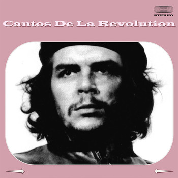 Various Artists - Cantos de la Revolucion