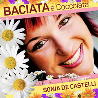 Sonia De Castelli - Baciata e coccolata
