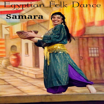 Samara - Egyptain Folk Dance