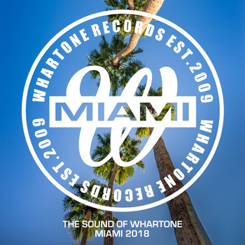 Various Artists - The Sound Of Whartone Miami 2018