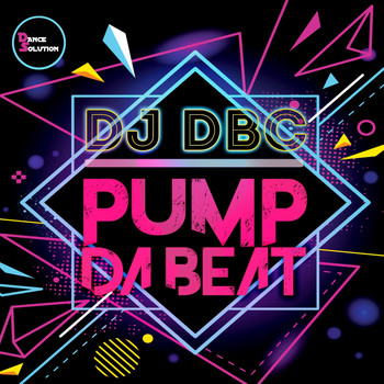 Dj Dbc - Pump Da Beat