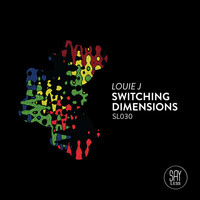 Louie J - Switching Dimensions EP