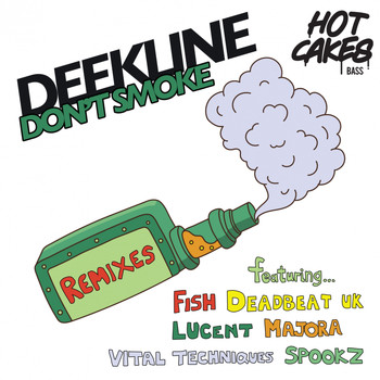 Deekline - I Don't Smoke [The Remixes 2018]