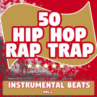 Lil Iron - 50 Hip Hop Rap Trap, Vol. 2 (Instrumental Beats)
