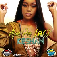 Keshan - Man Pon Lock - Single