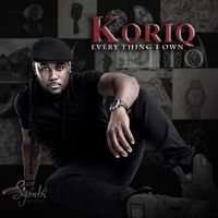 Koriq - Everything I Own - Single
