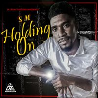 SM - Holding On
