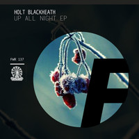Holt Blackheath - Up All Night EP