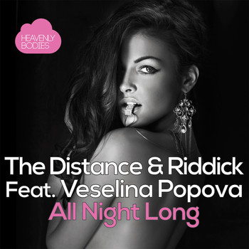 The Distance and Riddick featuring Veselina Popova - All Night Long