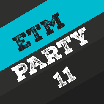 Various Artists - Etm Party, Vol. 11