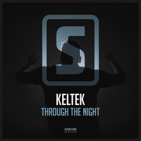 KELTEK - Through The Night