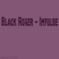 Black Rover - Impulse