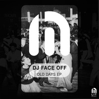 Dj Face Off - Old Days EP
