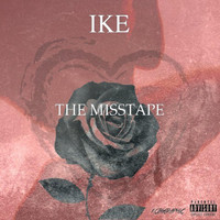 Ike - The Misstape