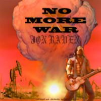 Jon Raven - No More War