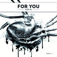 Alex M (Italy) - For You