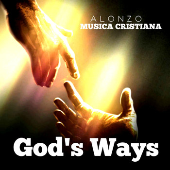 Alonzo - God's Ways