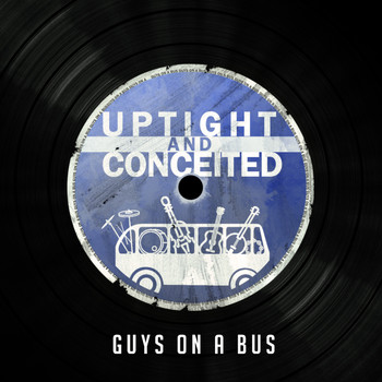 Guys On a Bus - Uptight and Conceited