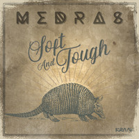 Medras - Soft and Tough
