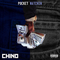 Chino - Pocket Watchin' (Street [Explicit])