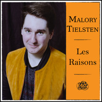 Malory Tielsten - Les Raisons