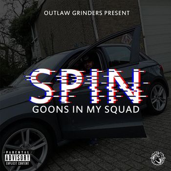 Spin - Goons In My Squad (Explicit)