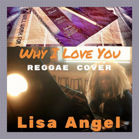Lisa Angel - Why I Love You