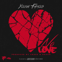 Young Famous - No Love