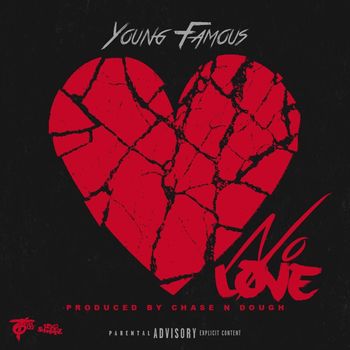 Young Famous - No Love (Explicit)