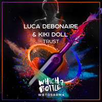 Luca Debonaire & Kiki Doll - Trust