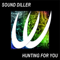 Sound Diller - Hunting For You