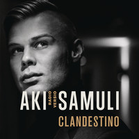 Aki Samuli - Clandestino (Radio versio)