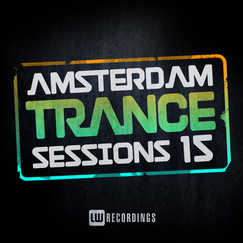 Various Artists - Amsterdam Trance Sessions, Vol. 15